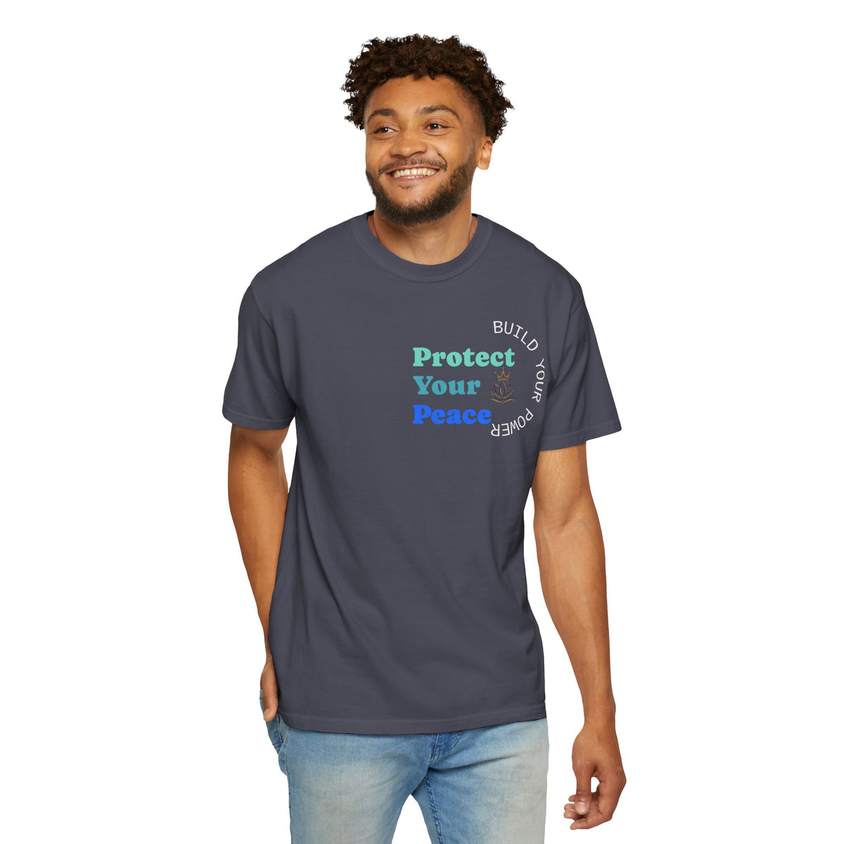 Protect Your Peace T-Shirt — "Build Your Power" Comfort Tee