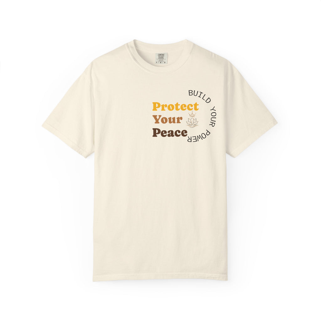 Protect Your Peace T-Shirt — "Build Your Power" Comfort Tee
