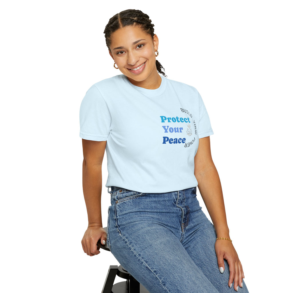 Protect Your Peace T-Shirt — "Build Your Power" Comfort Tee