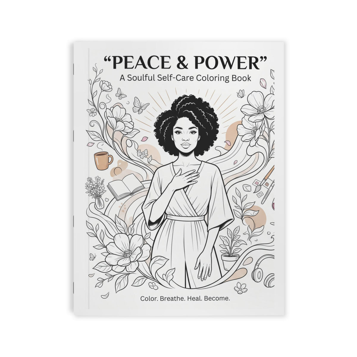 Peace & Power Self-Care Coloring Book — Mindful Adult Coloring for Relaxation & Stress Relief