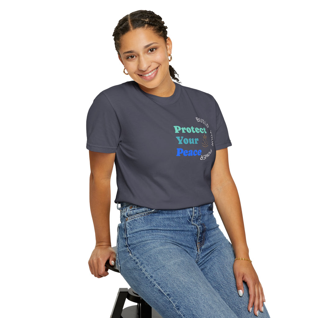 Protect Your Peace T-Shirt — "Build Your Power" Comfort Tee